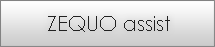 ZEQUO assist Plus