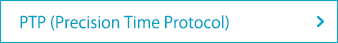 PTP (Precision Time Protocol)